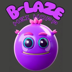 B-laze - Heihopp