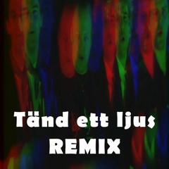 Tänd ett ljus (TBNN REMIX)