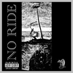 No Ride w/ GREY