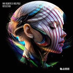 Han Beukers & AxelPolo - Reflection (Radio Mix)[Available 9-20-2024]