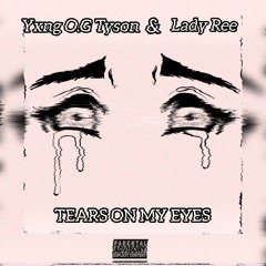 Tears_On_Eyes_ft.Lady-Ree