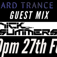 The Hard Trance Show - FEB 2021 (Nick Summers Guest mix)