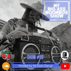 My Big Ass Boombox Show #86
