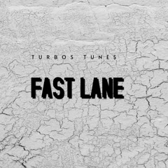 Fast Lane