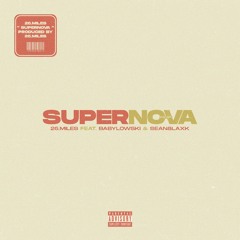 SUPERNOVAᵇˢ (feat. BabyLowski & Sean8laxK)