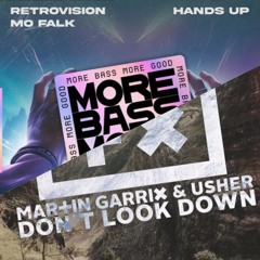 RetroVision & Mo Falk - Hands Up VS. Matin Garrix - Don't Look Down (ft. Usher) (Nao MashUp)