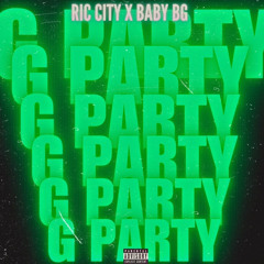 G Party ft. Baby Bg
