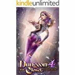 [Download PDF]> Dungeon in My Closet 4: A Reverse Portal Fantasy