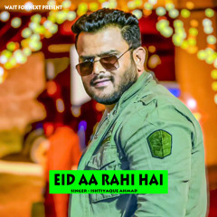 Eid Aa Rahi Hai