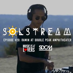 SOLstream #20 Part 1: Ramin at Double Peak Amphitheater [SDCM.com]