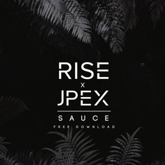 RISE X JPEX - SAUCE [FREE DOWNLOAD]