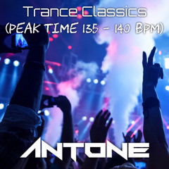 Trance Classics (Peak Time 135 - 140 BPM)