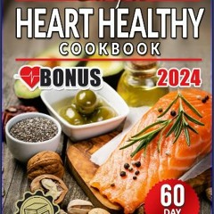 [READ] 🌟 Simple Heart Healthy Cookbook: Discover the Key Steps to Cardio Health Through Nutrient-R