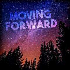 Moving Forward