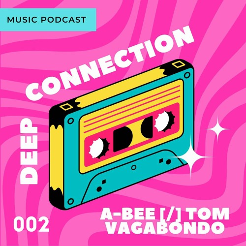 A-BEE / TOM VAGABONDO - Deep Connection 002