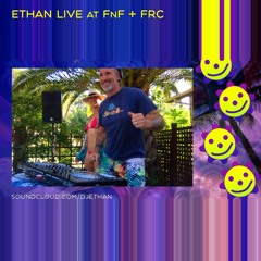 Ethan – Live at FnF and FRC Virtual Campout