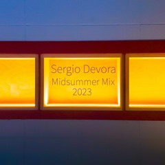 Sergio Devora presents Midsummer Mix 2023