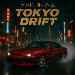 Tokyo Drift (Kendall Boom Remix) [FREE DOWNLOAD]