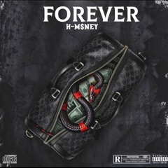 H - M$NEY- Forever (prod.by CEDES)