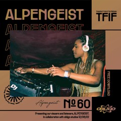 TFIF #060 | GUEST MIX | ALPENGEIST