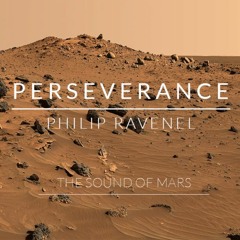 Perseverance (Ambient Track Created Using Perseverance's Sound Recordings of Mars)