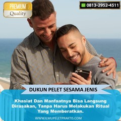 O813-2952-4511 Jasa Dukun Ahli Pelet Cinta Sejenis Di Pahang