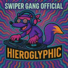 SWIPER GANG OFFICIAL (Dubstep Banger) [HIEROGLYPHIC] | Free DL