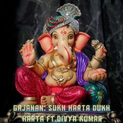 gajanan-sukh-karta-dukh-harta ft. Divya Kumar.mp3