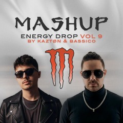 Mashup Energy Drop Vol. 9 - MASHUP PACK [DESCARGA GRATIS] By Kaztøn & Bassico