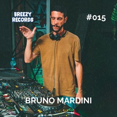 Breezy Podcast 015 - Bruno Mardini (BR)