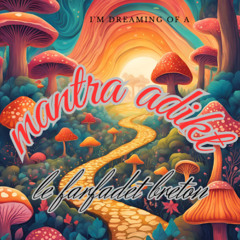 Mantra Adikt