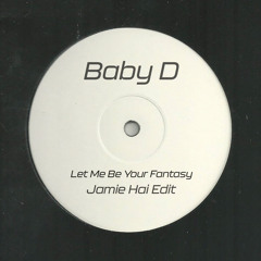 Let Me Be Your Fantasy (Jamie Hai Edit)