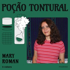 POÇÃO024 - Mary Roman - Trilha Noturna