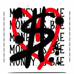 Money Is Bae