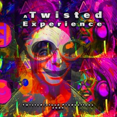 A Twisted Experience