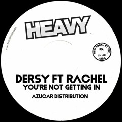 Dersy, Rachel - Youre Not Getting In