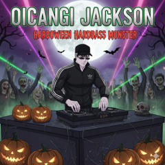 Oicangi Jackson - Hardoween (Hardbass Monster)