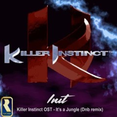 Init - Killer Instinct ost - It's a Jungle (Dnb remix)