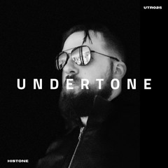 Undertone Radio Episode 025 - HisTone