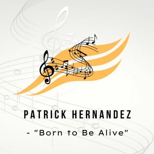 Patrick Hernandez - Born To Be Alive (Ruud's Extended Edit)