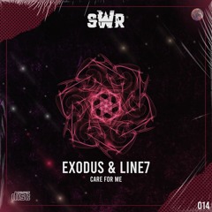 Exodus & LINE7 - Care For Me (Free Download)