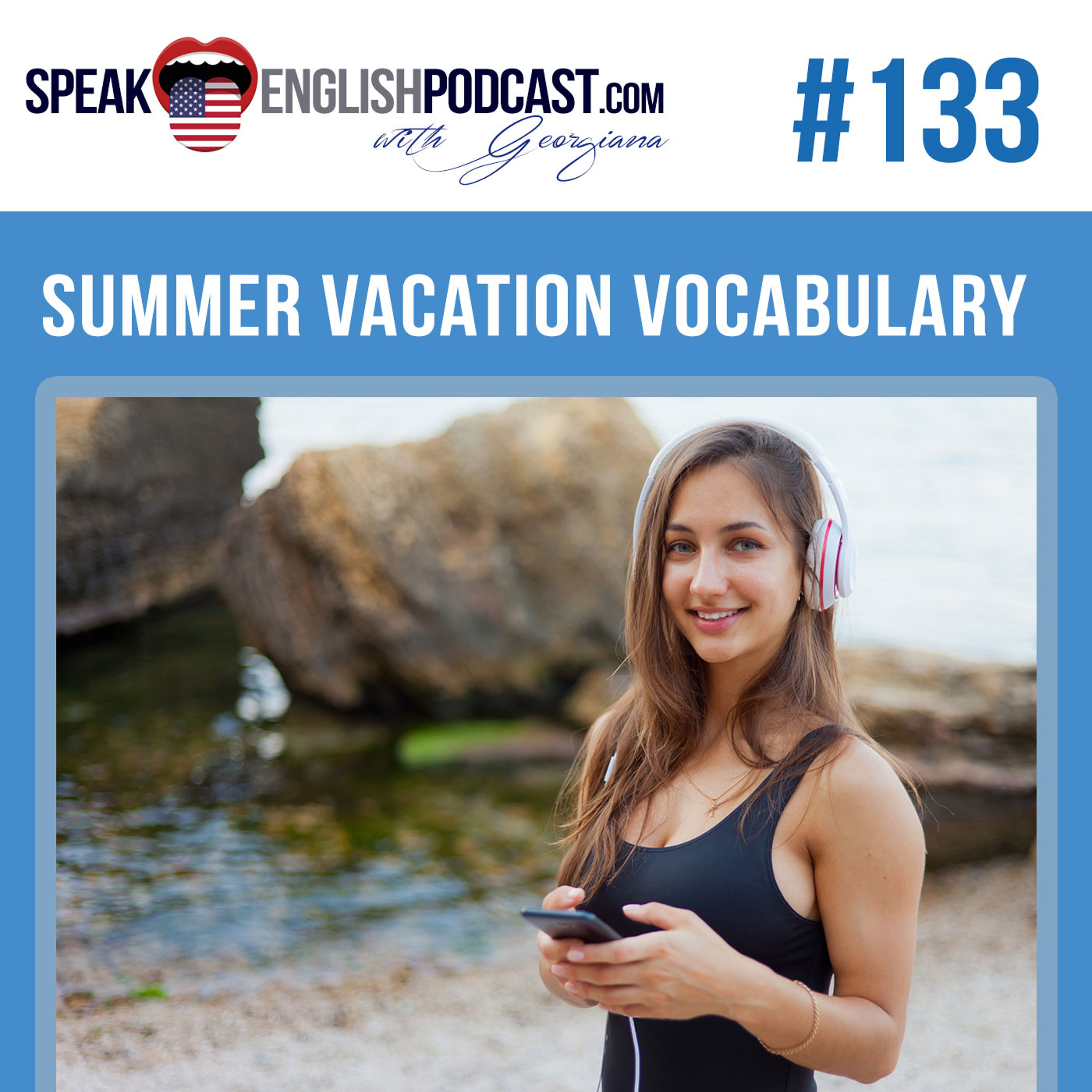 #133 Summer Vacation Vocabulary in English episode artwork