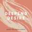 Deepend - Desire (Mark Nerkson Remix)