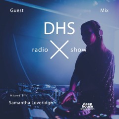 DHS Guestmix: Samantha Loveridge