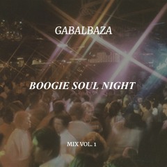 GABALBAZA - MIX BOOGIE SOUL NIGHT VOL. 1