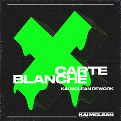 Veracocha - Carte Blanche (Kai McLean 2023 Rework) *FREE DL*