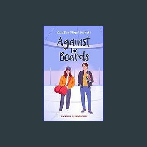Against the Boards: A slow burn, fake dating, low spice hockey romance  (Canadian Played) (English Edition) - eBooks em Inglês na