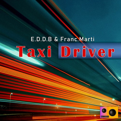 Franc. Marti & E.D.D.B Taxi Driver (Original Mix)