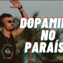 DOPAMINA_NO_PARAÍSO