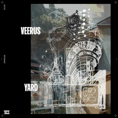 Veerus - Yard - Drumcode - DC255
